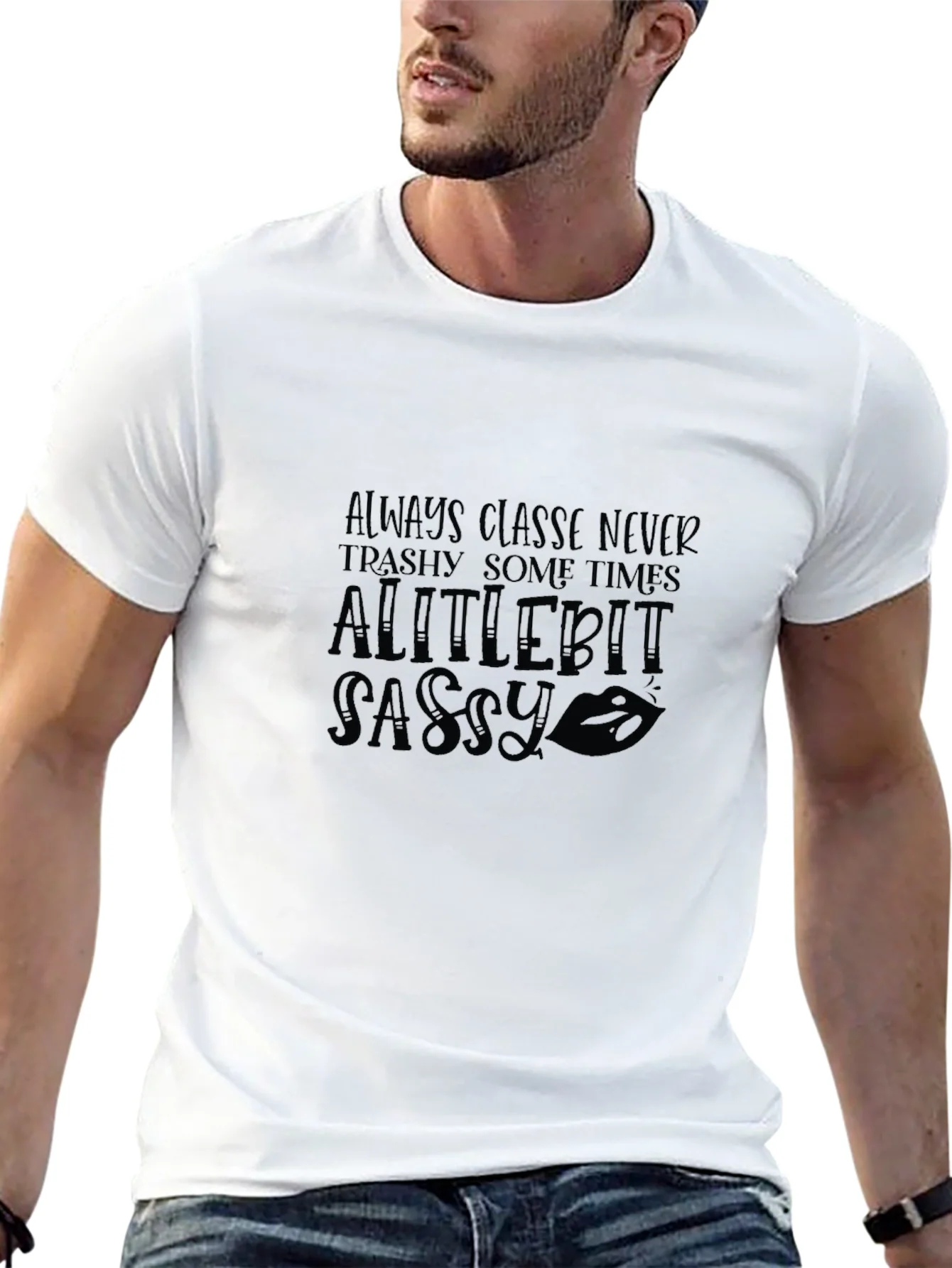 Sassy Graphic Tee - Always Classy Womens T-Shirt