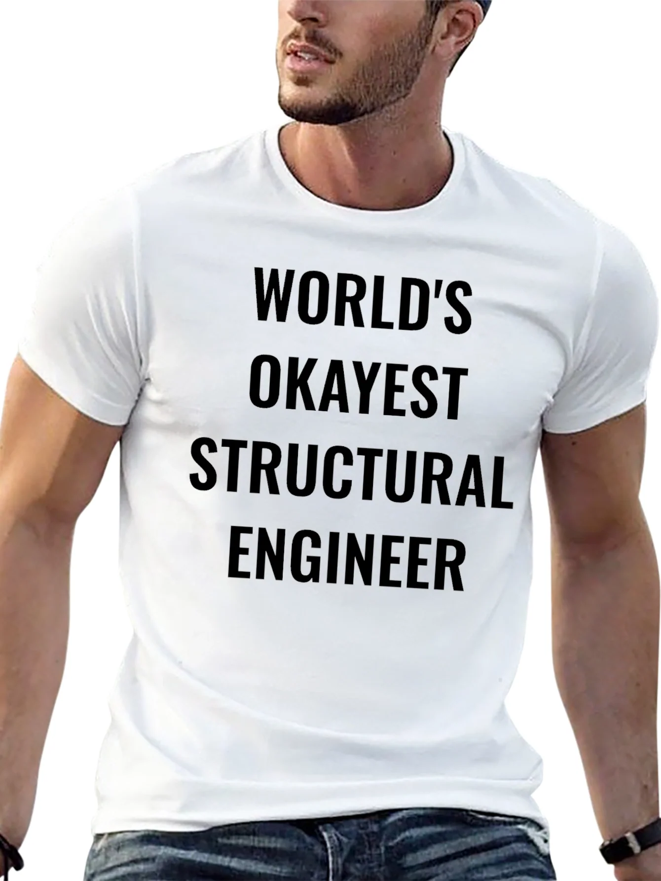Worlds Okayest Structural Engineer T-Shirt