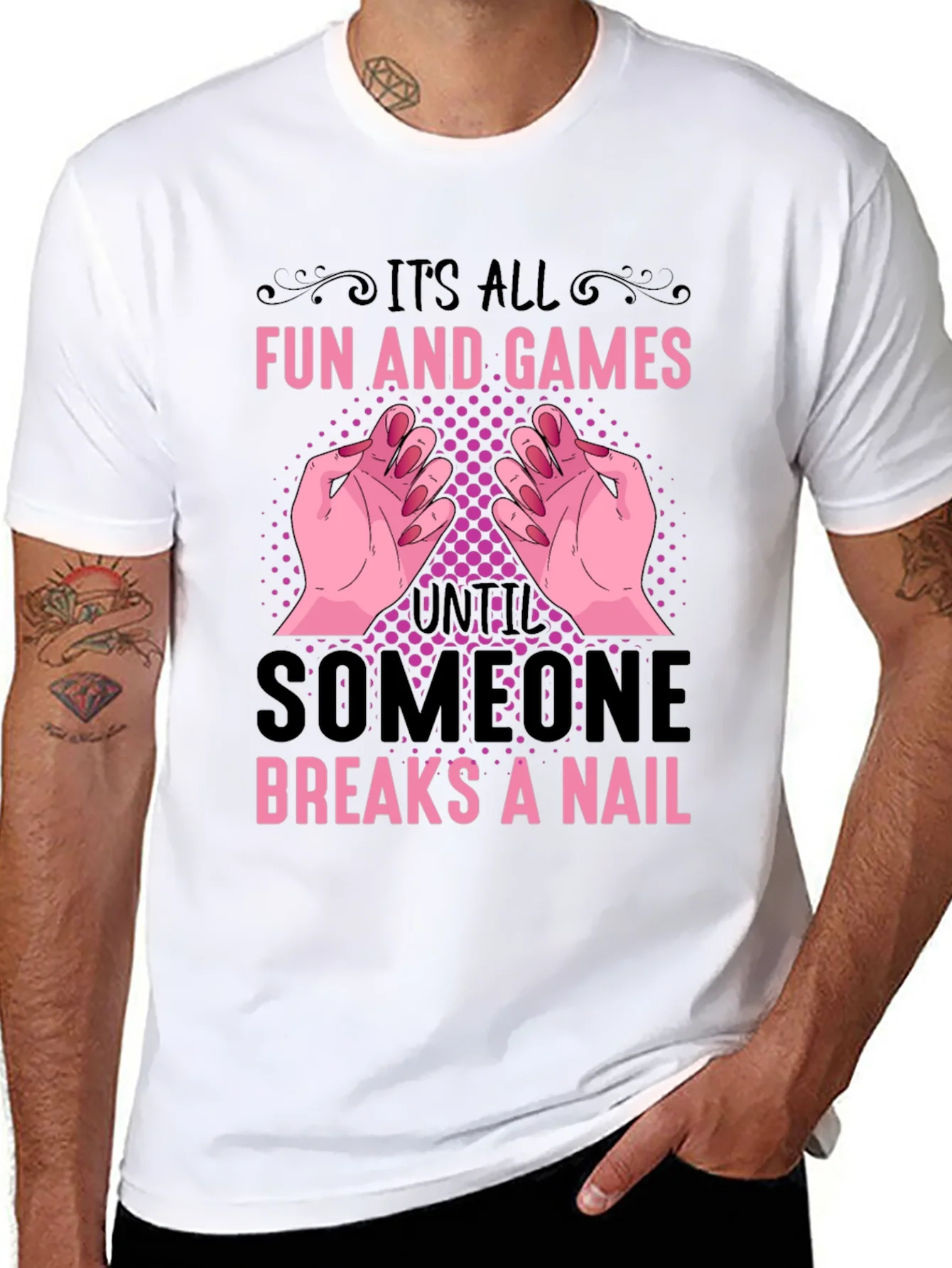 Funny Nail Break T-Shirt - All Fun and Games