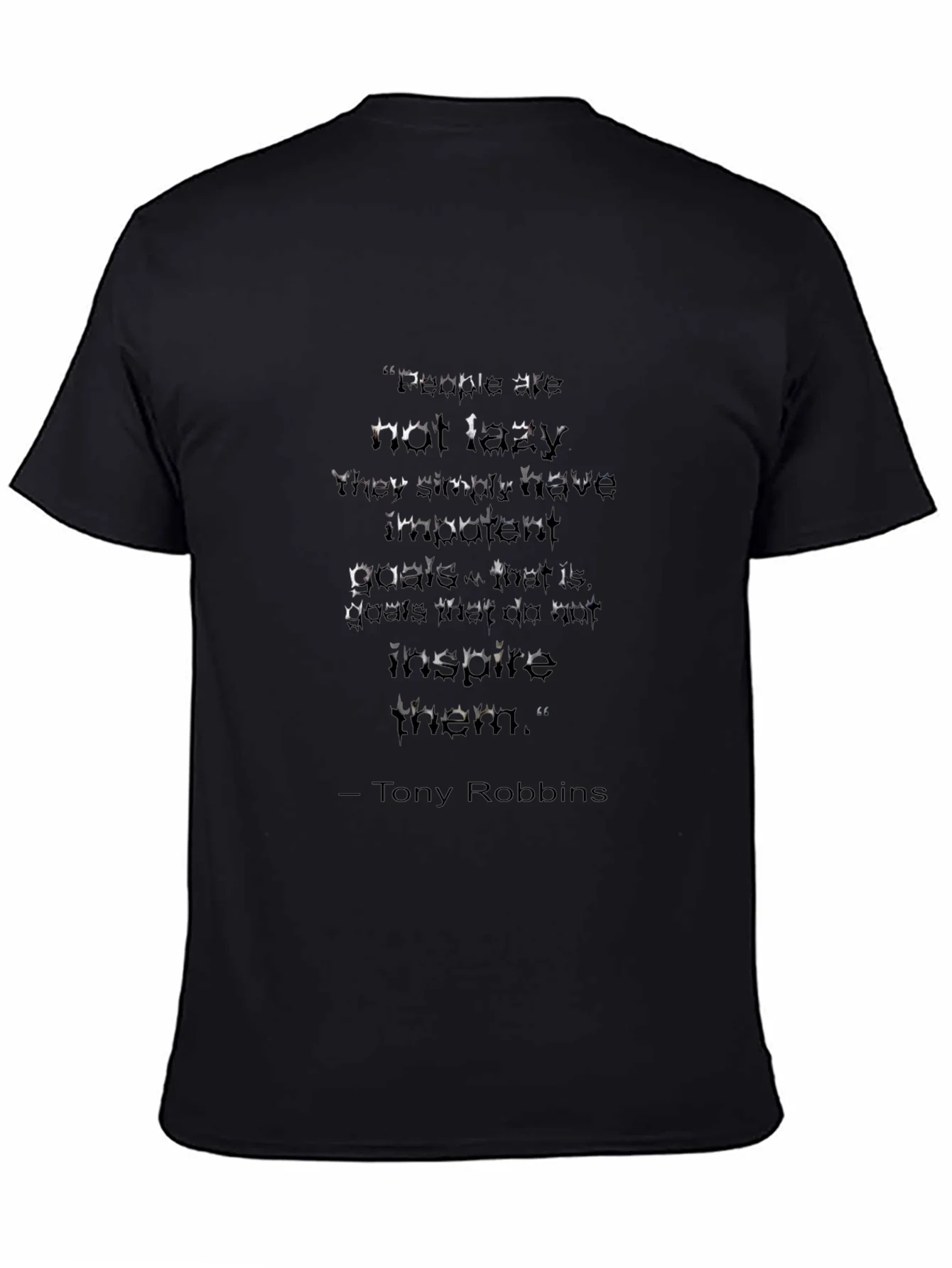 Motivational T-Shirt - Tony Robbins Quote