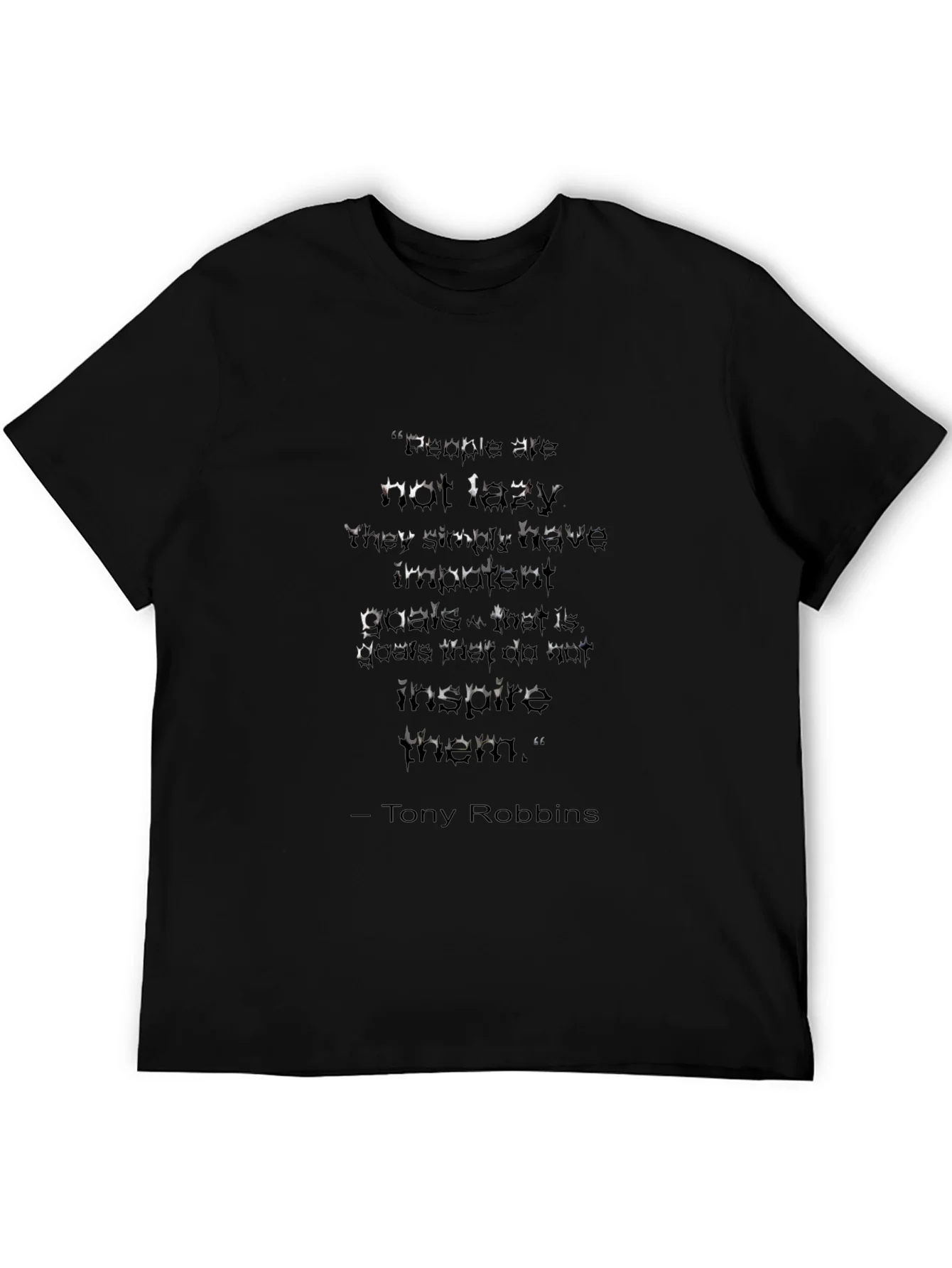 Motivational T-Shirt - Tony Robbins Quote
