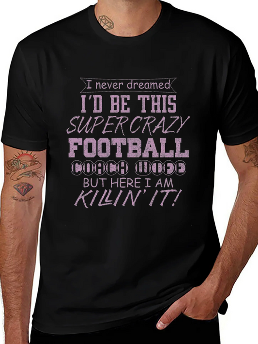 Crazy Football Coach T-Shirt