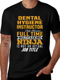 Dental Hygiene Instructor Multitasking Ninja T-Shirt
