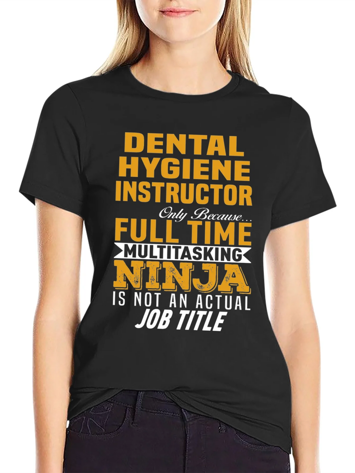 Dental Hygiene Instructor Multitasking Ninja T-Shirt
