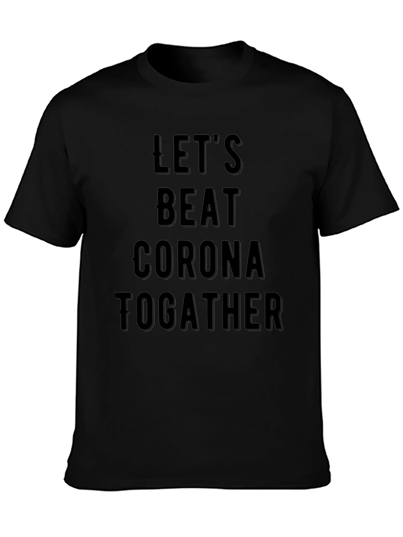 Lets Beat Corona Together Black T-Shirt