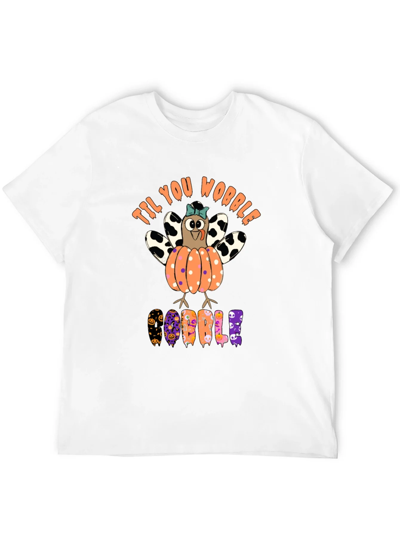 Til You Wobble Turkey Pumpkin Halloween T-Shirt