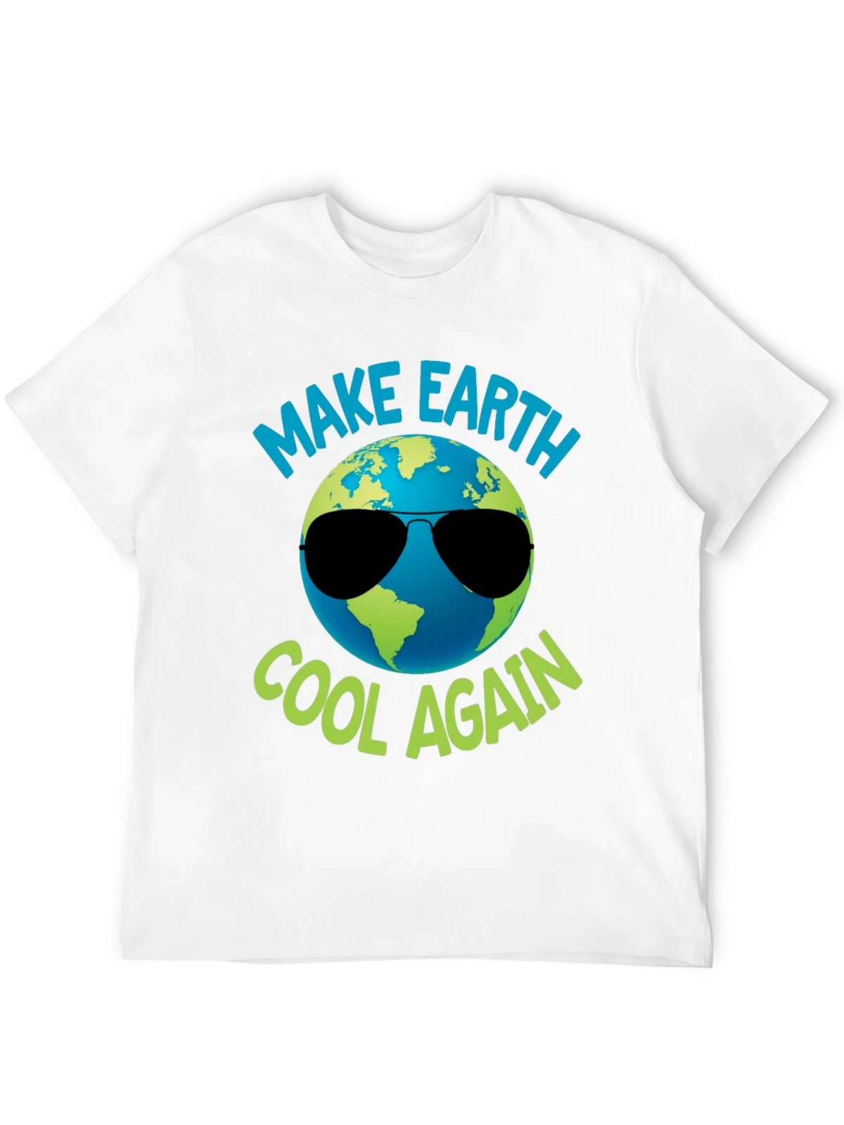 Make Earth Cool Again Graphic T-Shirt