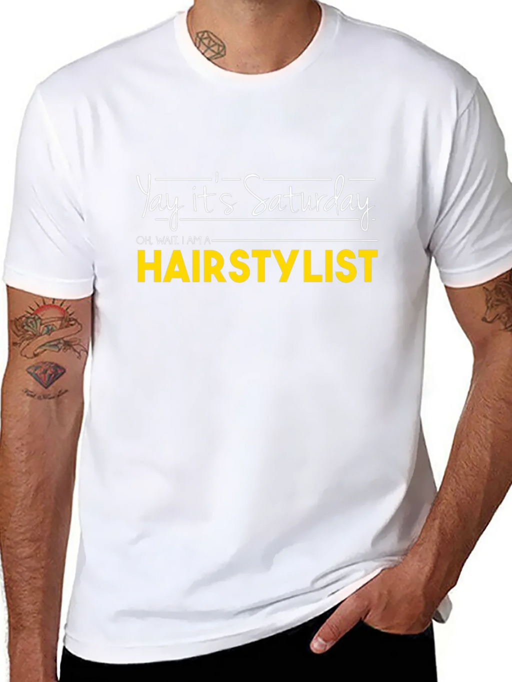 Yay Its Saturday HAIRSTYLIST T-Shirt