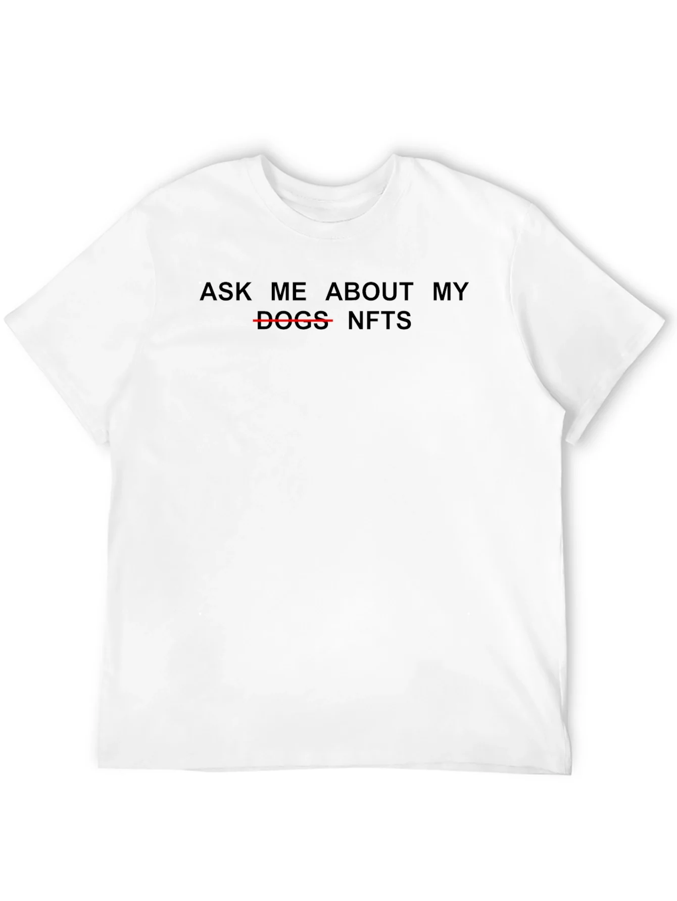 Ask Me About My NFTs Black T-Shirt