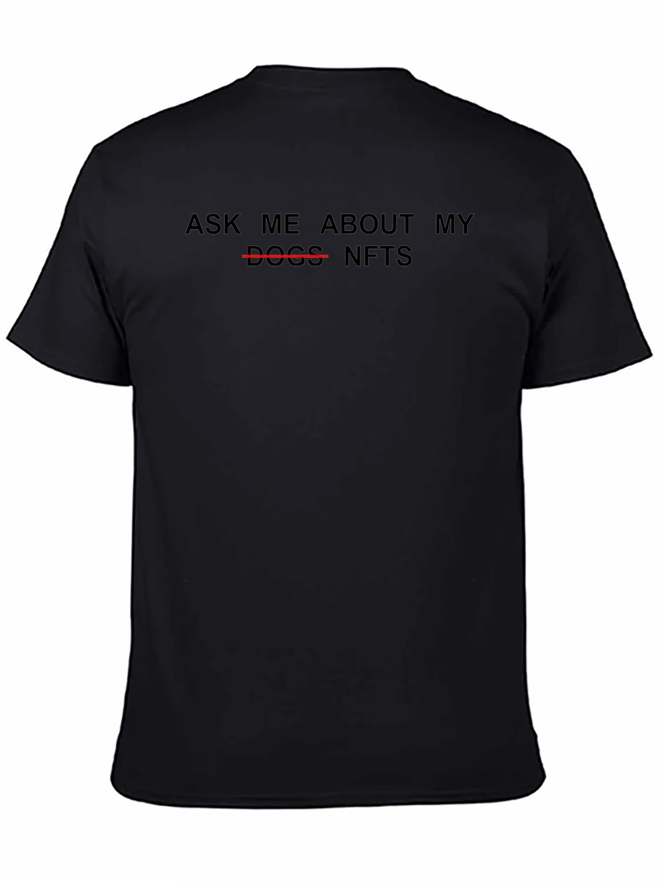 Ask Me About My NFTs Black T-Shirt