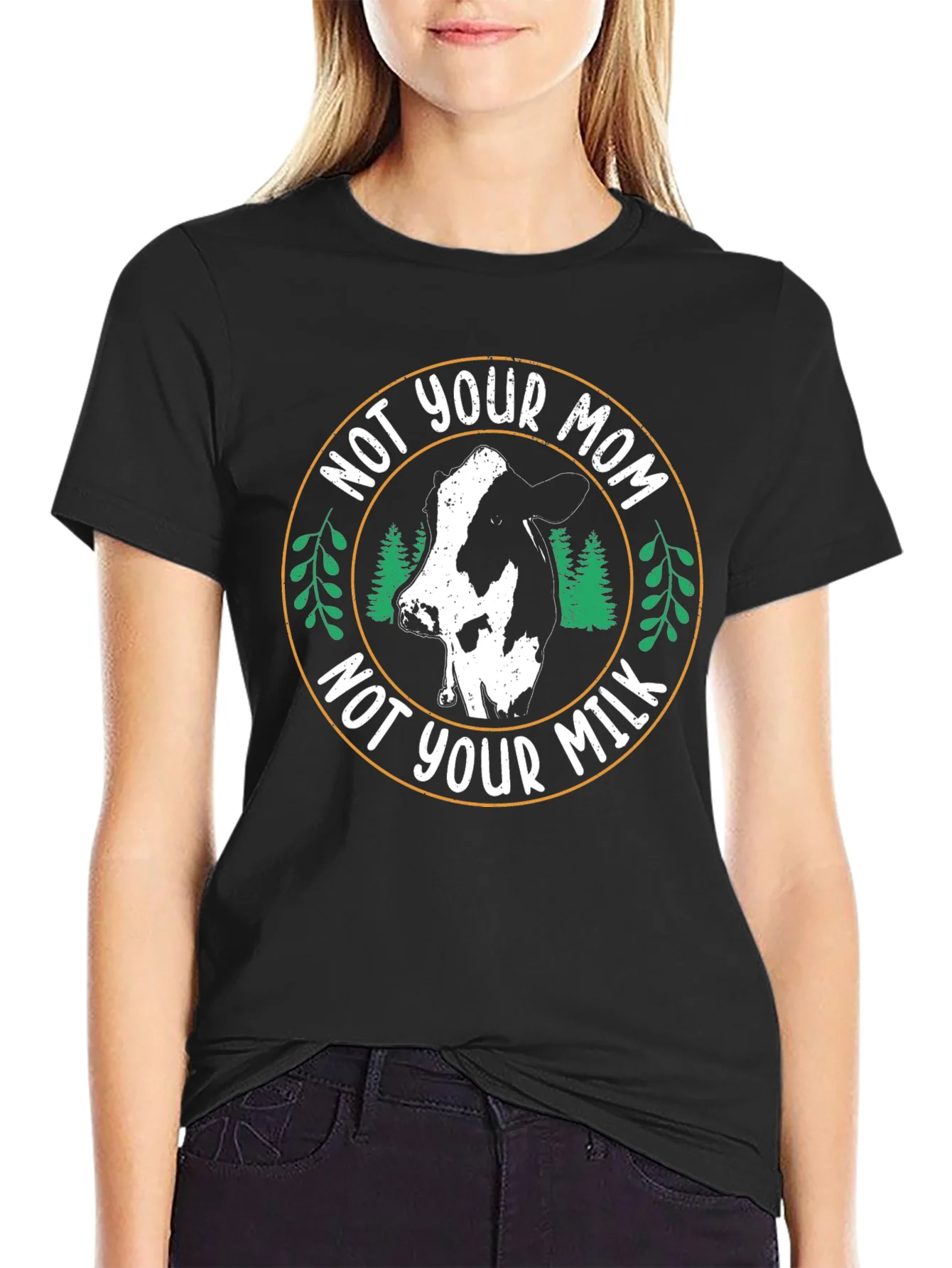 Vegan T-Shirt - Not Your Mom Not Your Milk