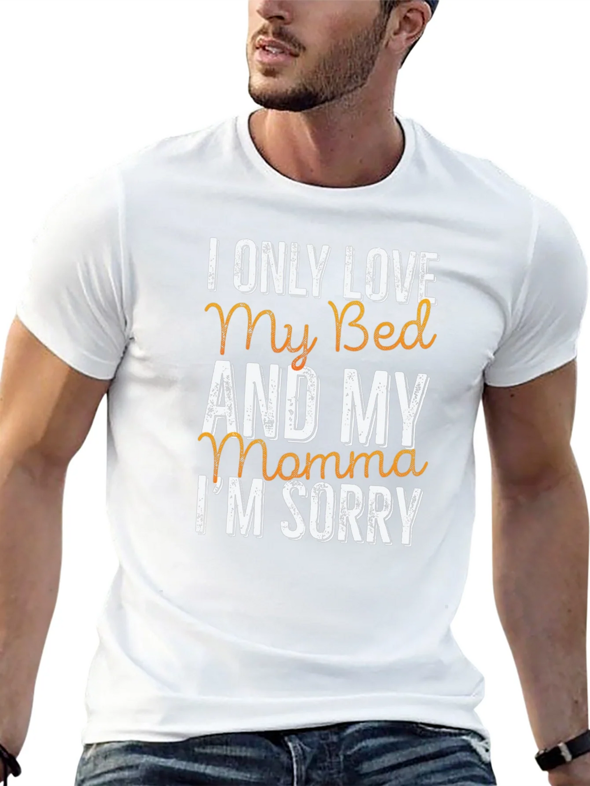 I Only Love My Bed & My Momma T-Shirt