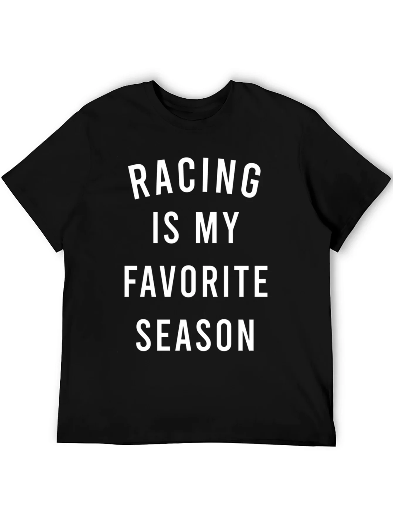 Racing Is My Favorite Season T-Shirt