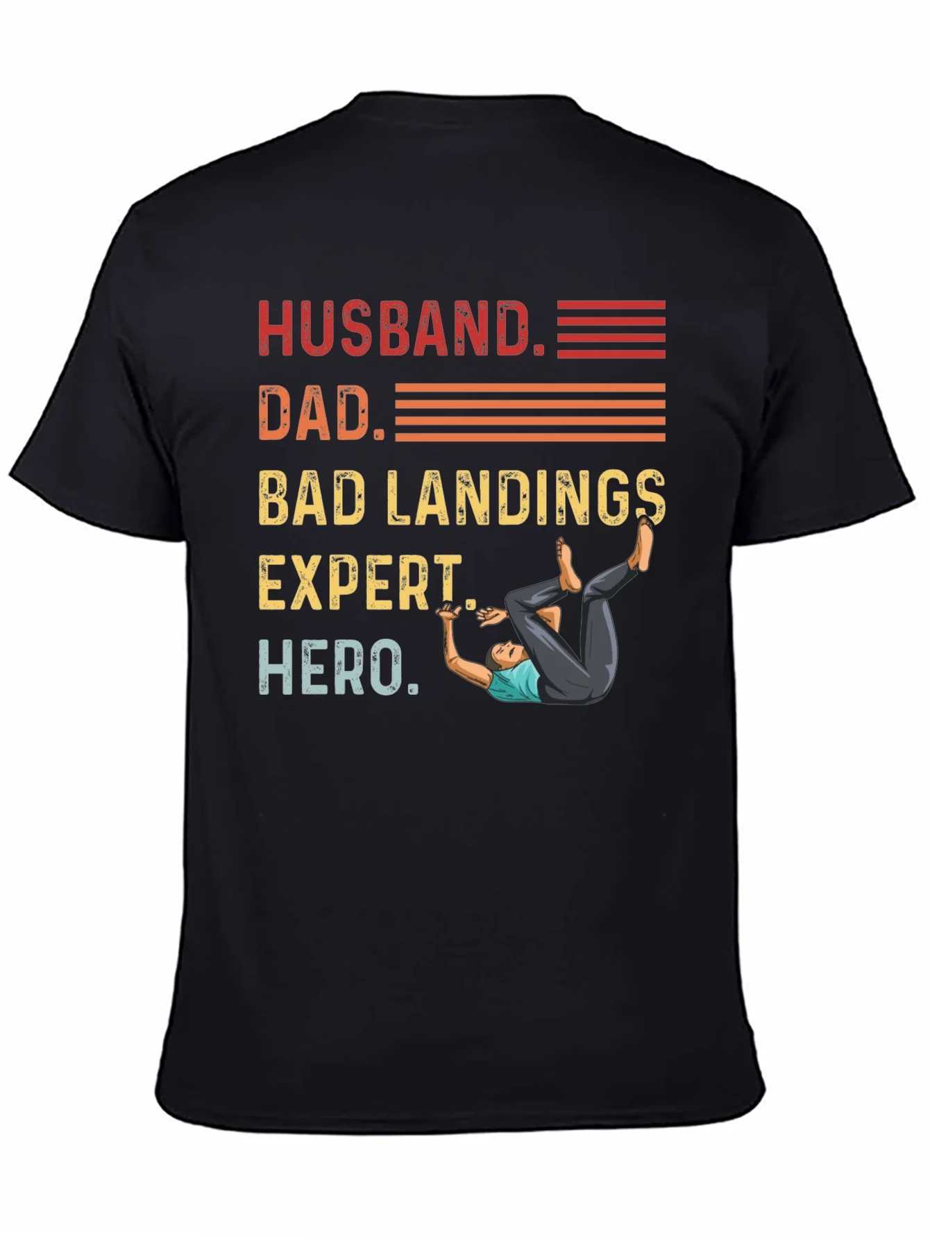 Husband Dad Bad Landings Expert Hero T-Shirt