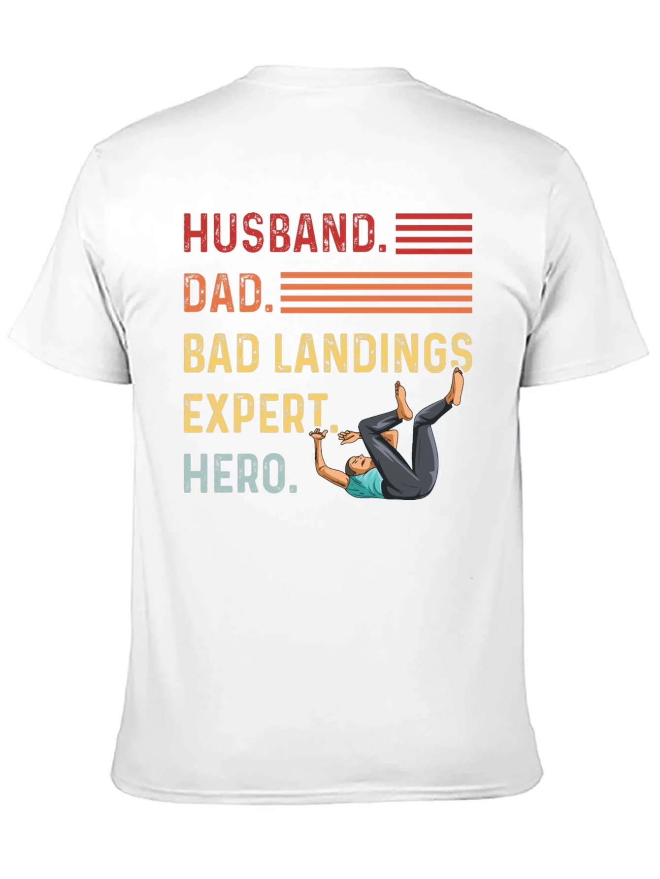 Husband Dad Bad Landings Expert Hero T-Shirt
