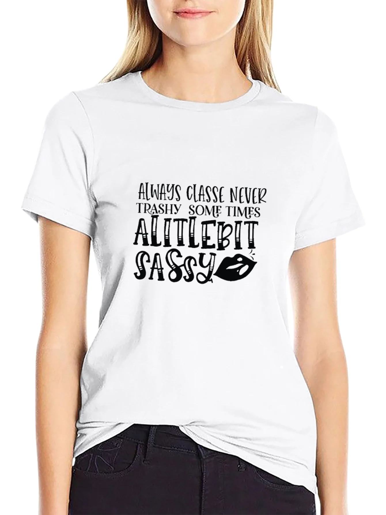 Sassy Graphic Tee - Always Classy Womens T-Shirt