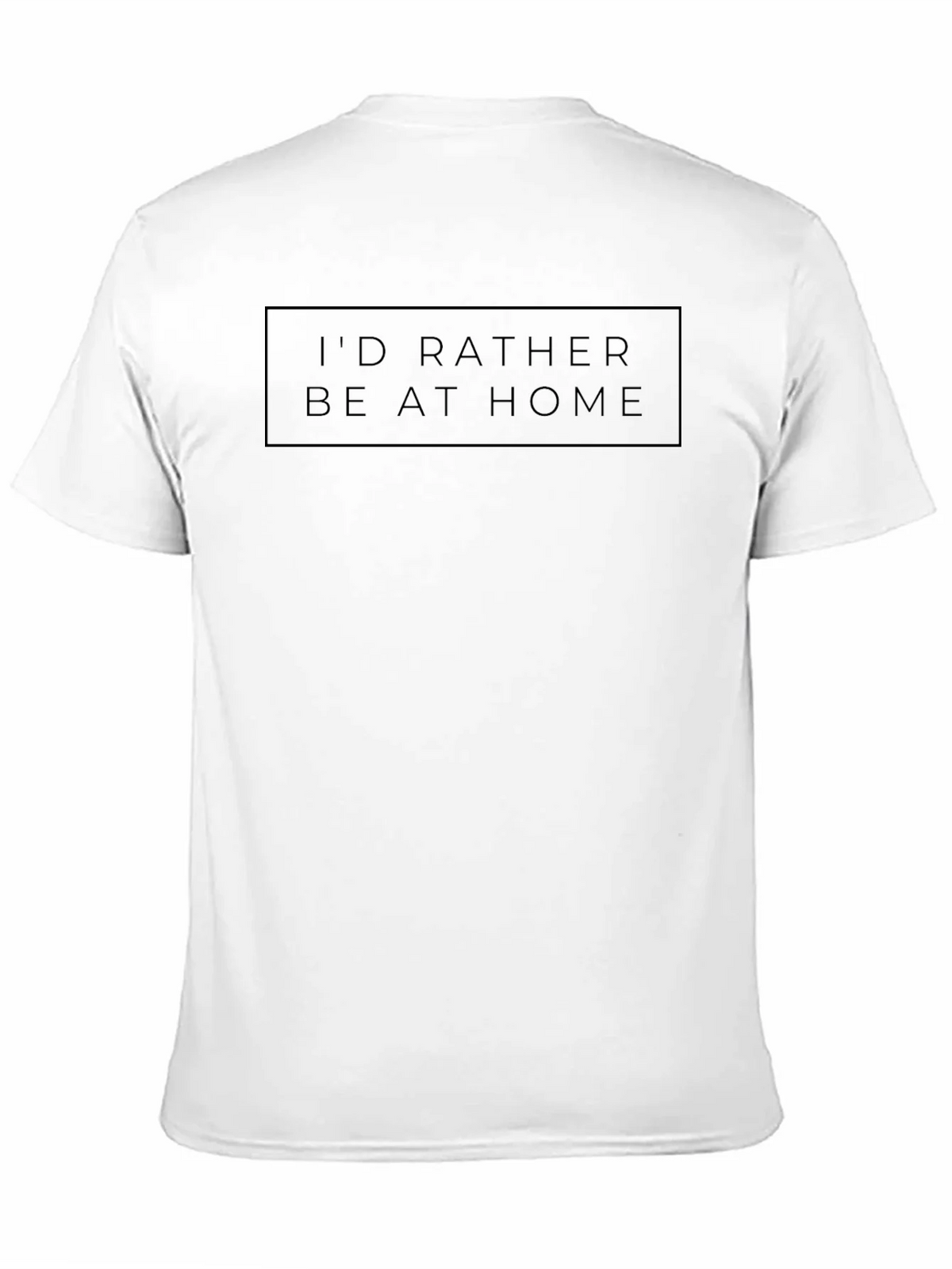 Id Rather Be At Home Black T-Shirt