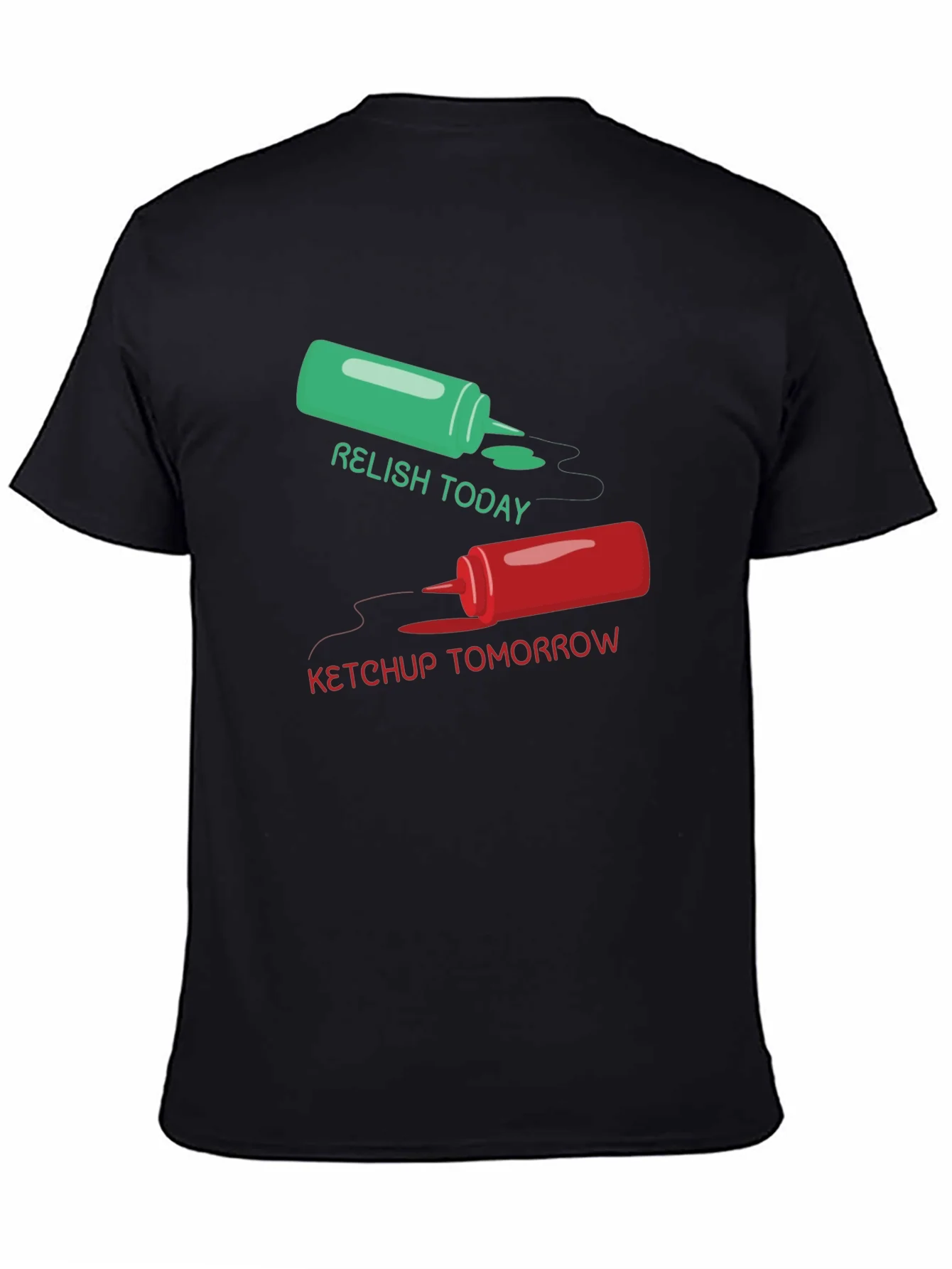 Relish Today Ketchup Tomorrow Graphic Tee