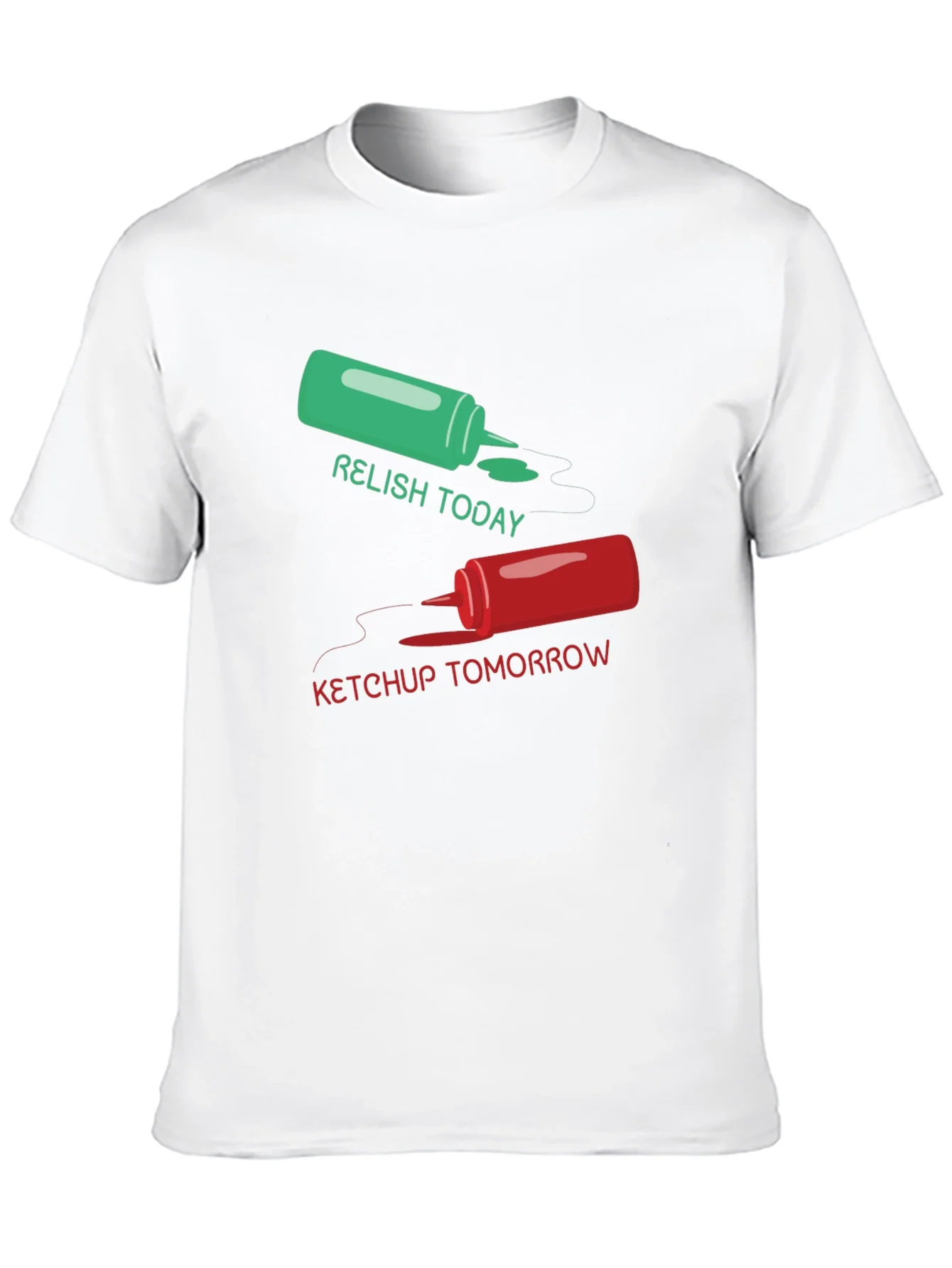 Relish Today Ketchup Tomorrow Graphic Tee
