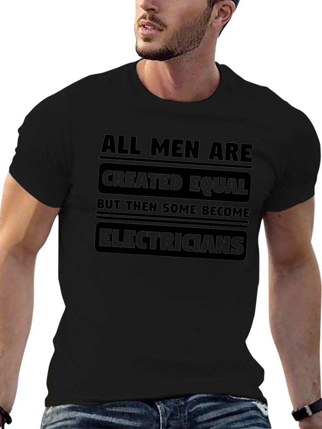 Electrician T-Shirt - All Men Are Created Equal