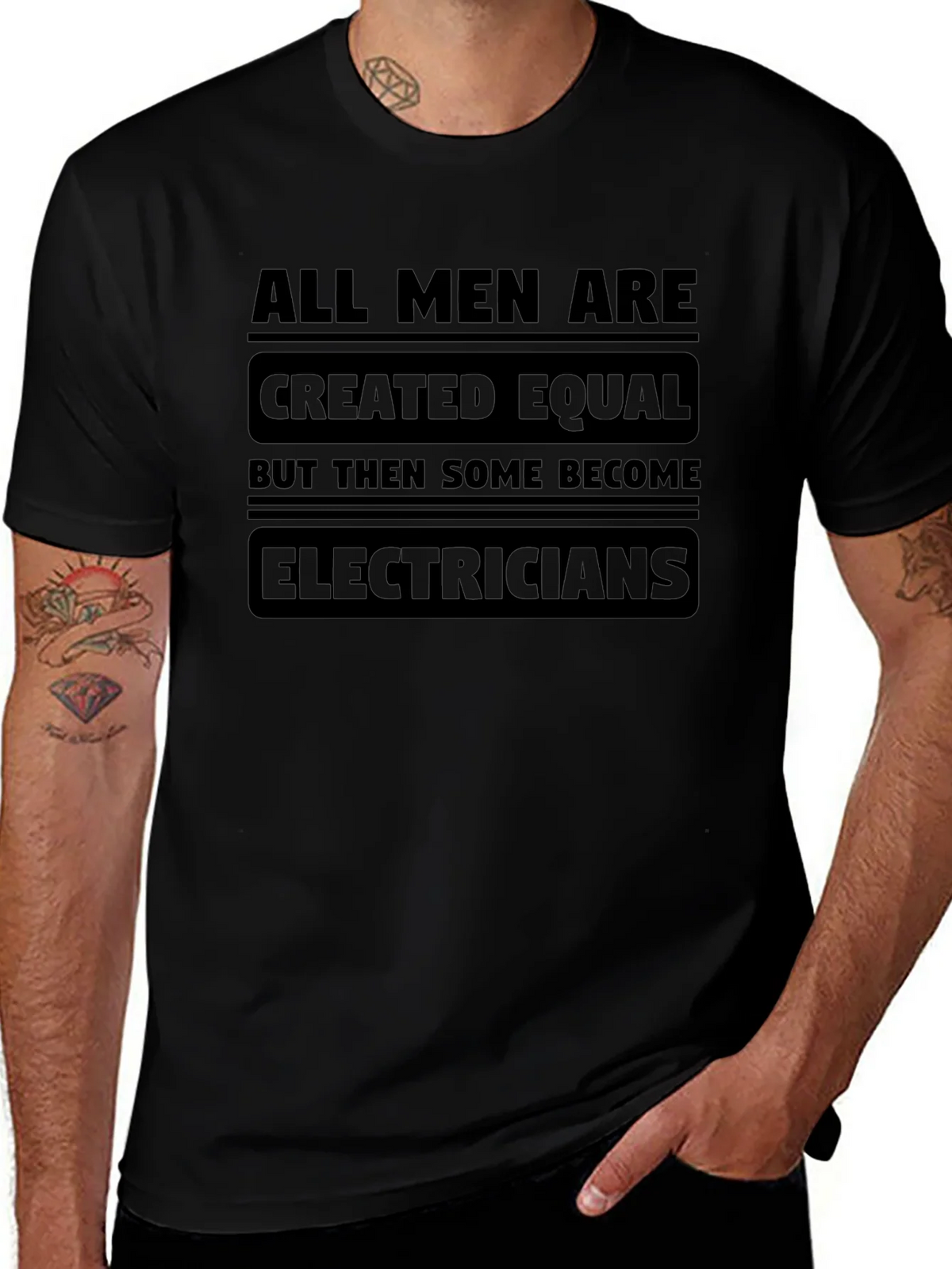 Electrician T-Shirt - All Men Are Created Equal