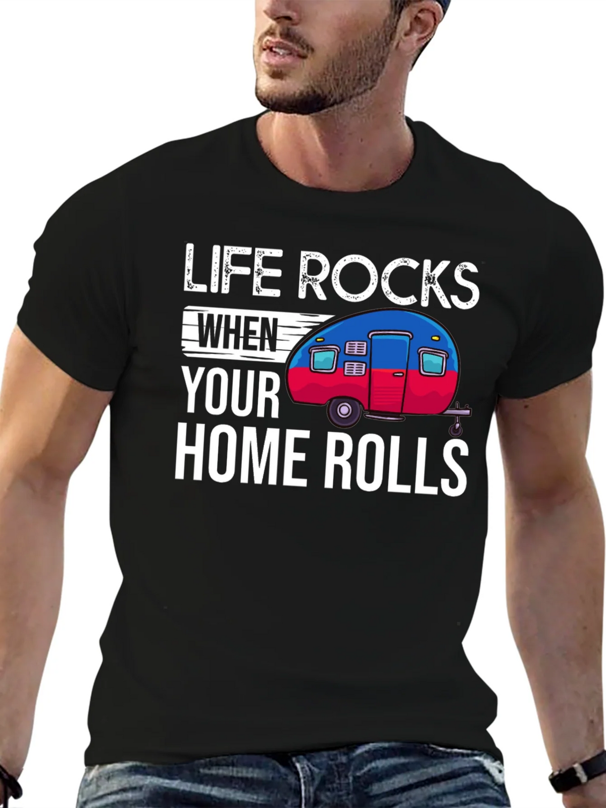 Life Rocks When Your Home Rolls T-Shirt