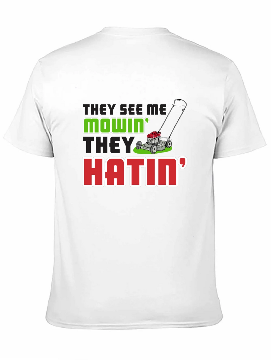 They See Me Mowin Mens Black T-Shirt