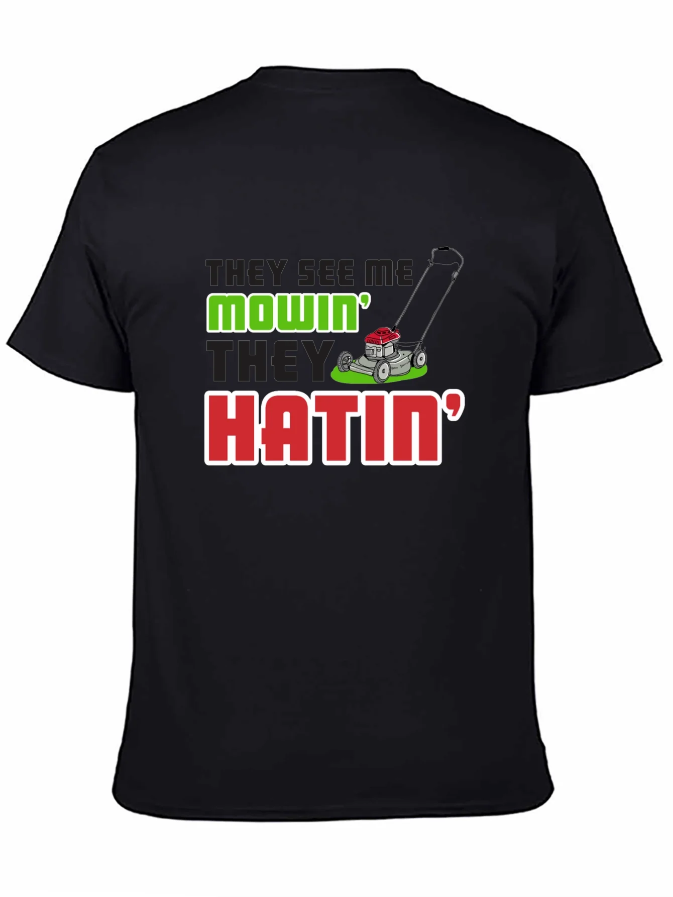 They See Me Mowin Mens Black T-Shirt