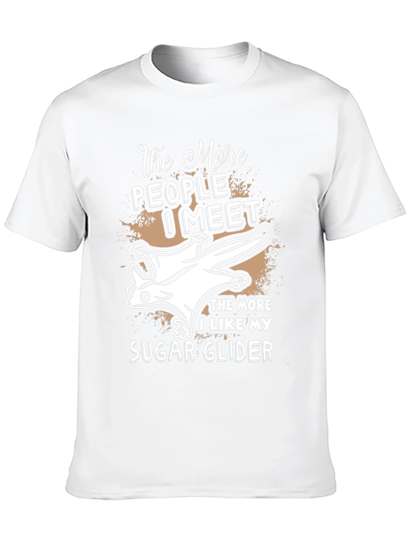 The More I Like My Sugar Glider T-Shirt