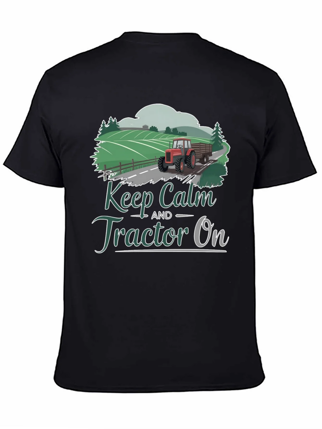 Keep Calm Tractor On Graphic Tee
