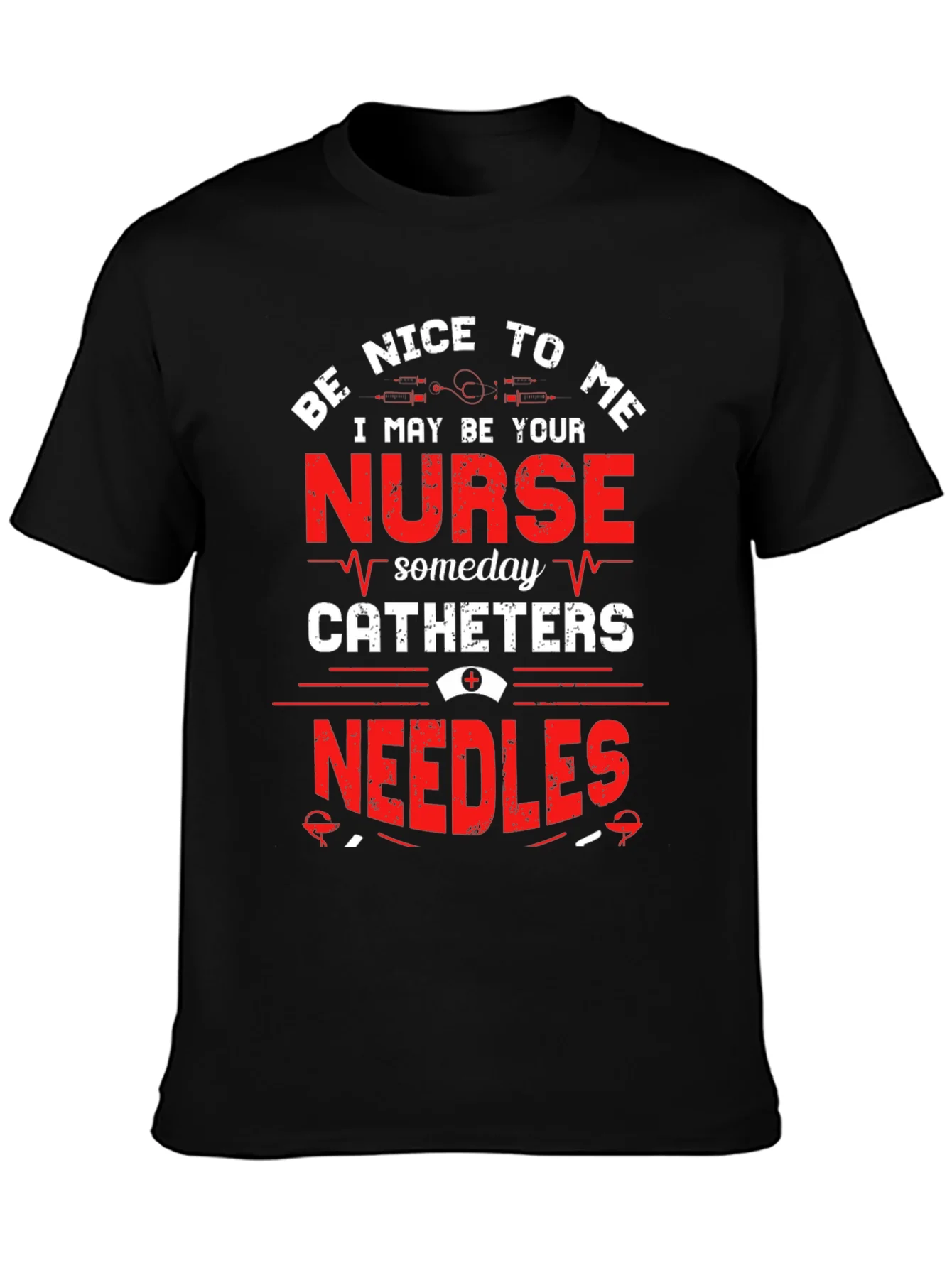 Be Nice To Me Nurse T-Shirt