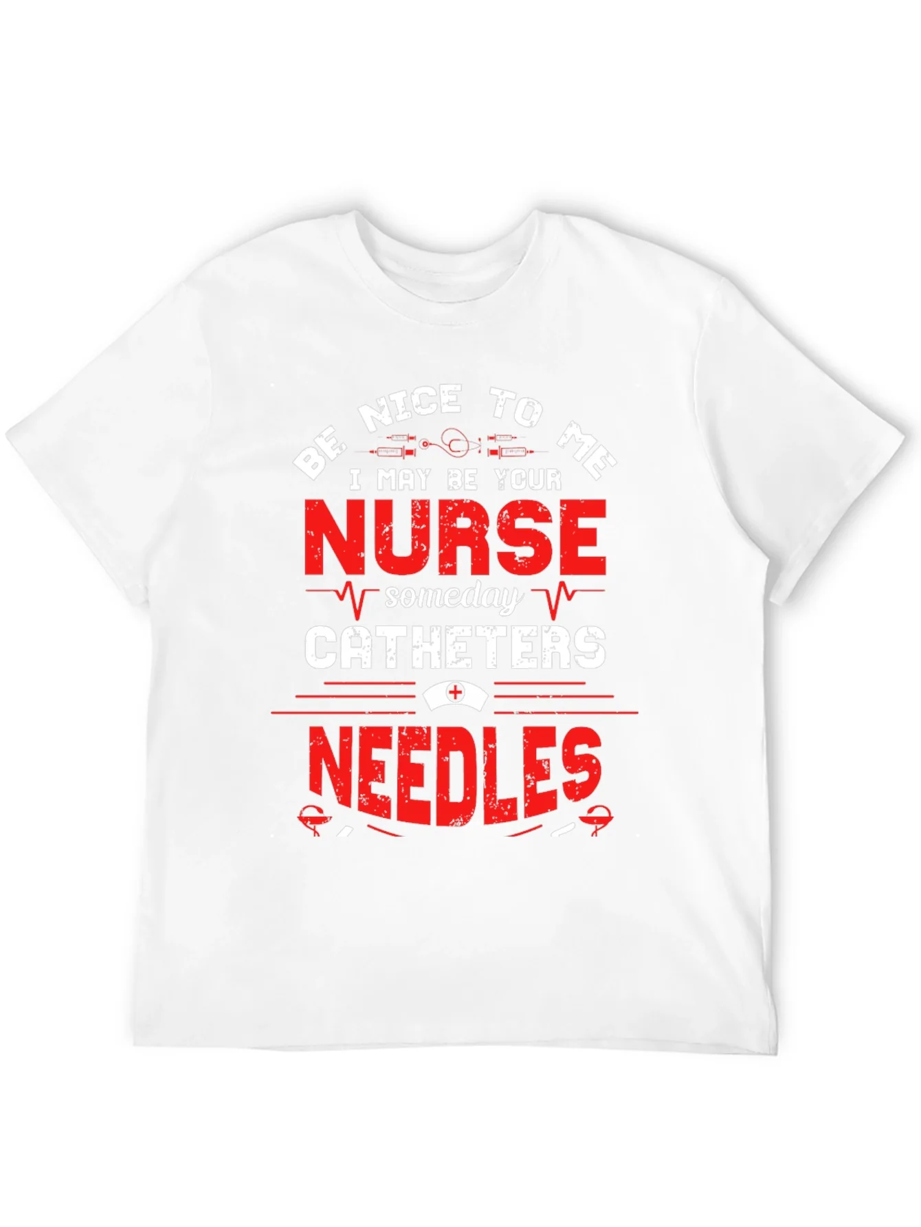 Be Nice To Me Nurse T-Shirt