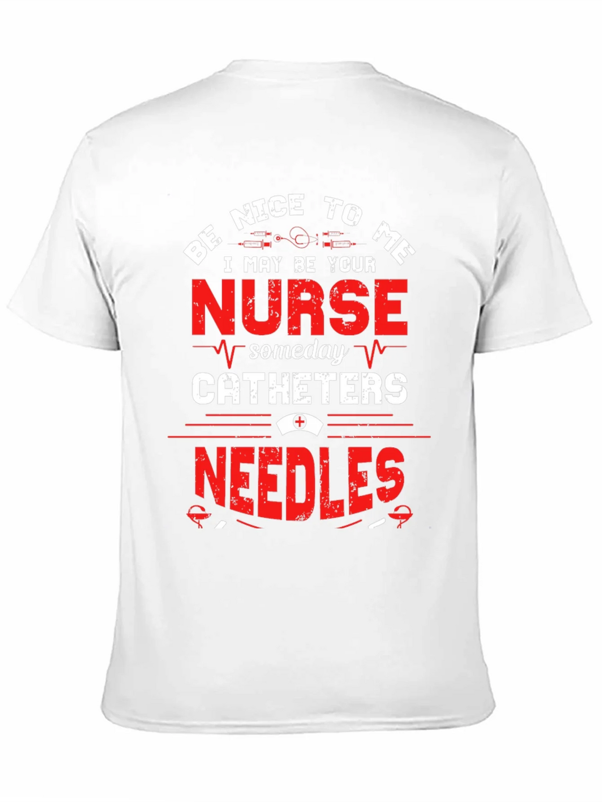 Be Nice To Me Nurse T-Shirt
