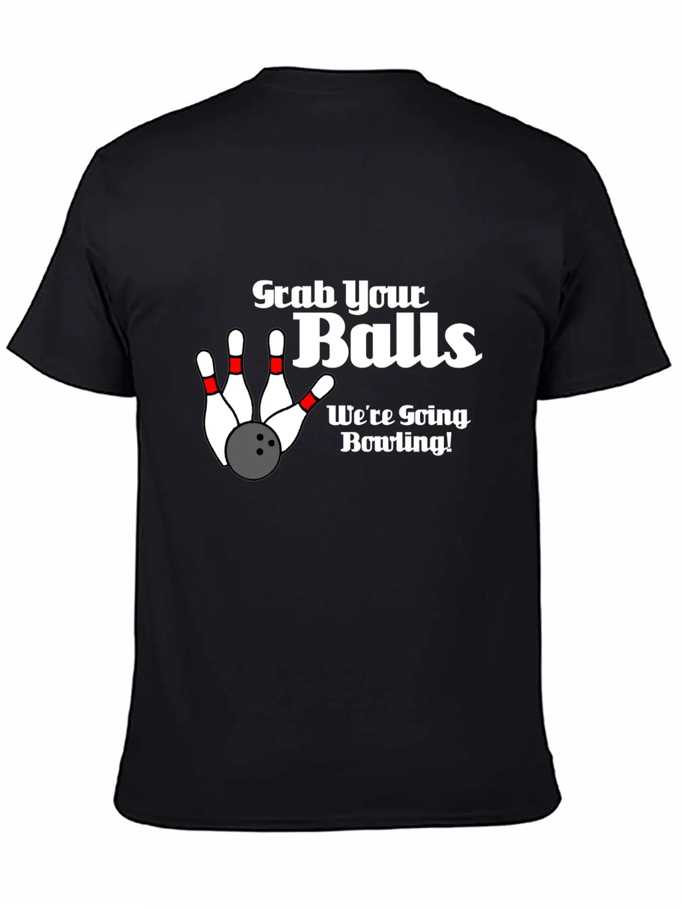 Grab Your Balls Bowling Graphic T-Shirt