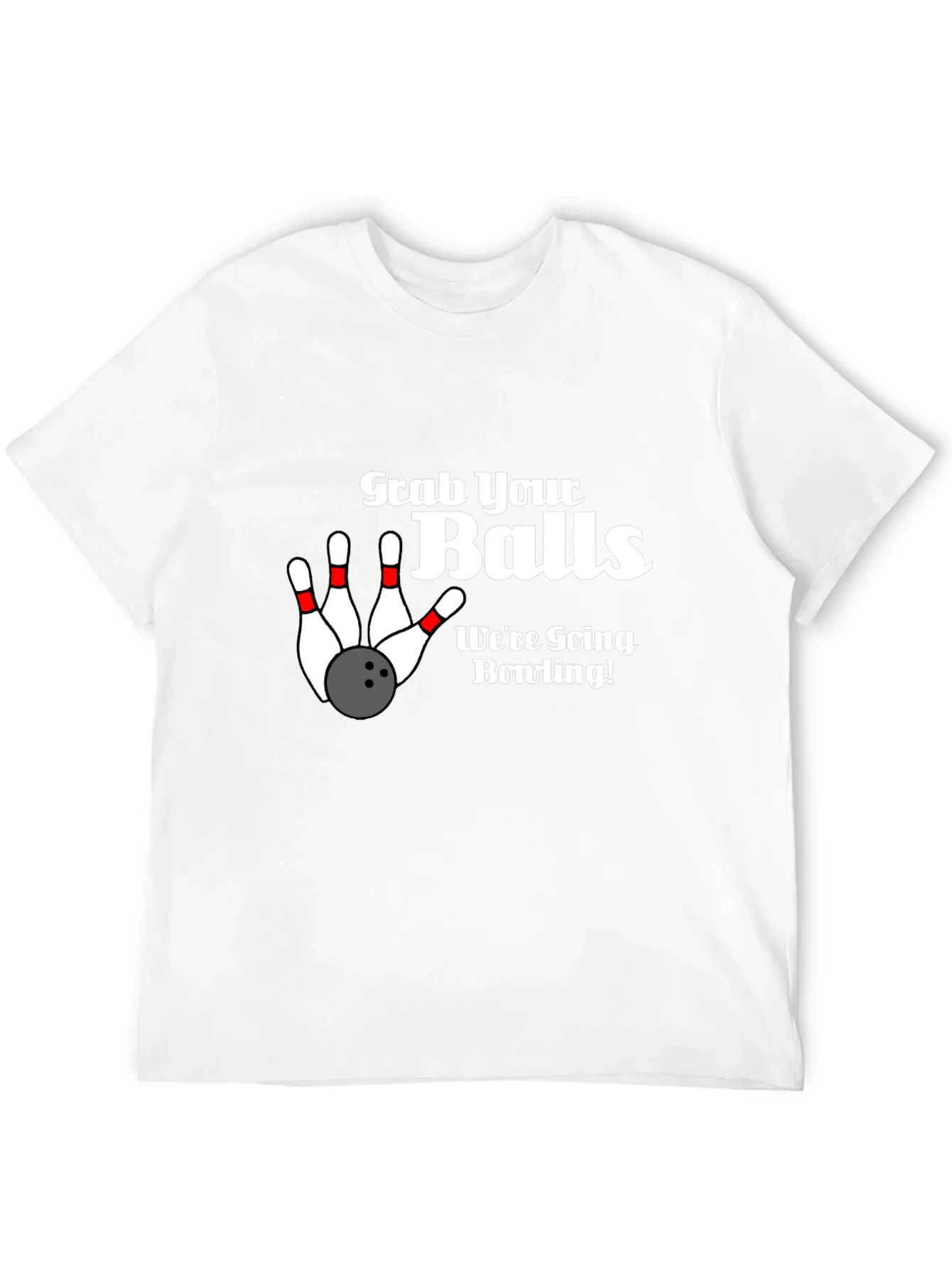 Grab Your Balls Bowling Graphic T-Shirt