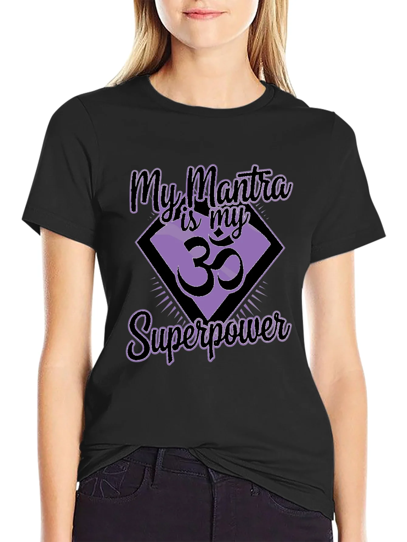 My Mantra is My Superpower Black T-Shirt
