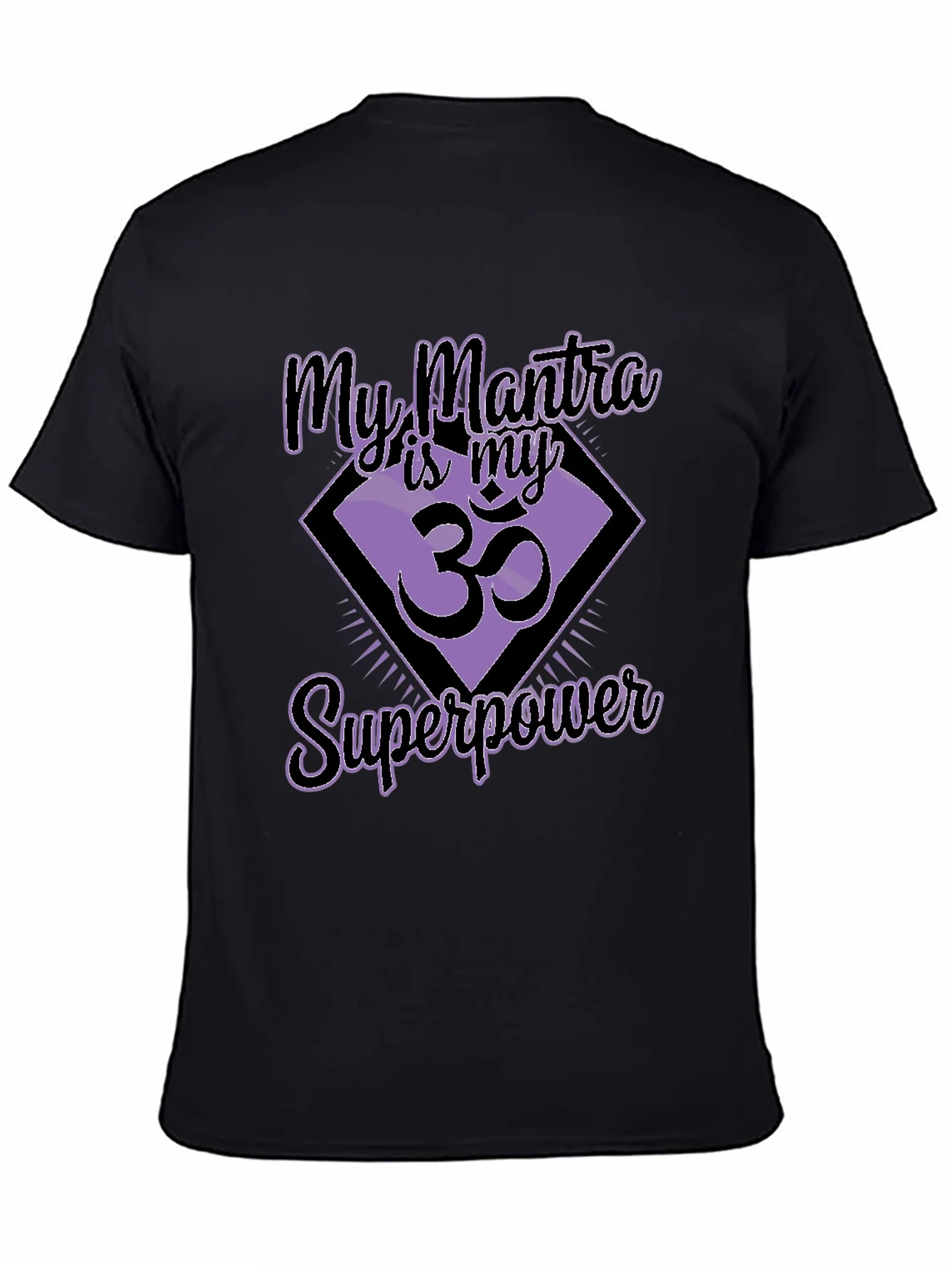 My Mantra is My Superpower Black T-Shirt