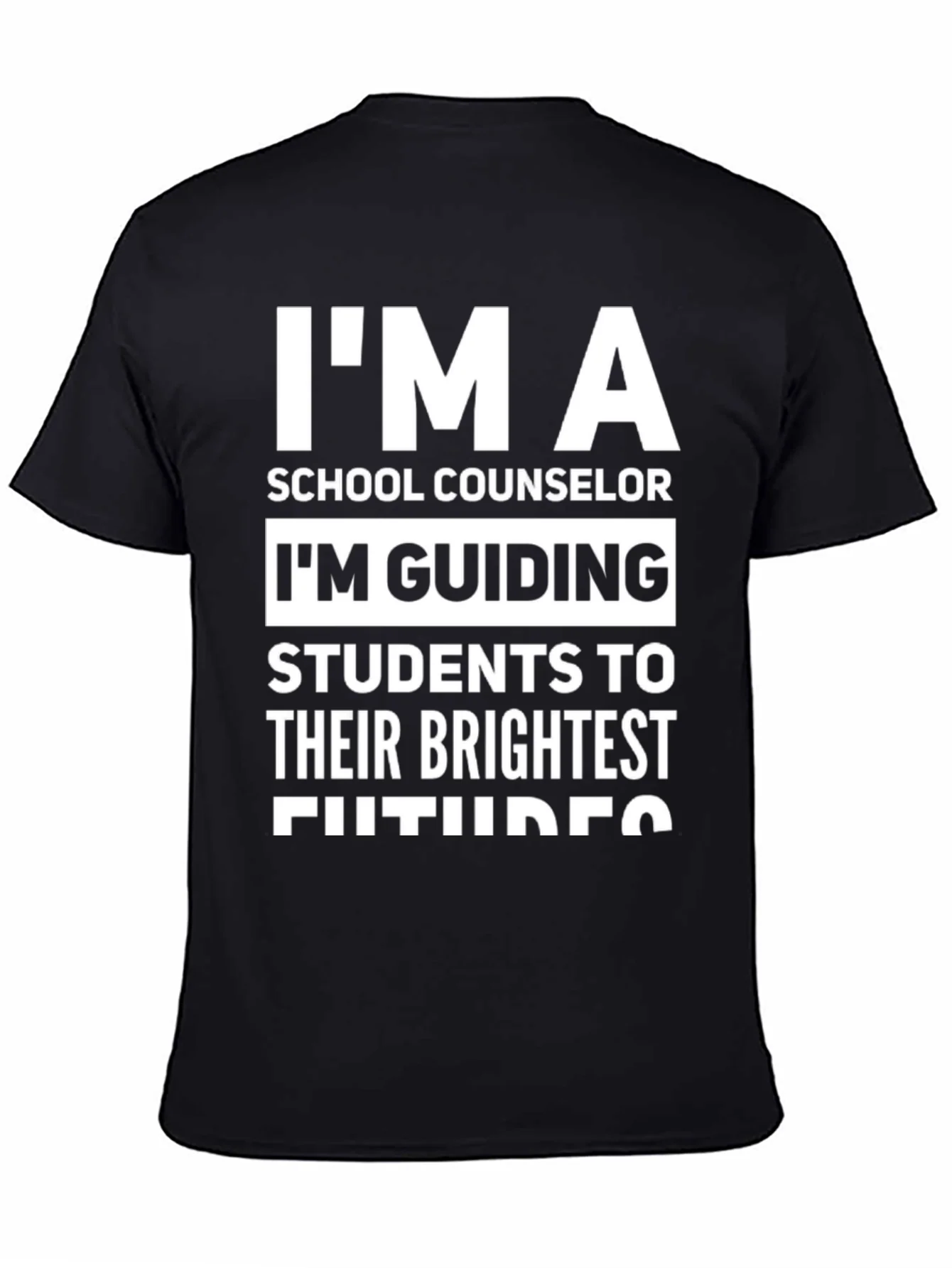 School Counselor T-Shirt: Im Guiding Futures!