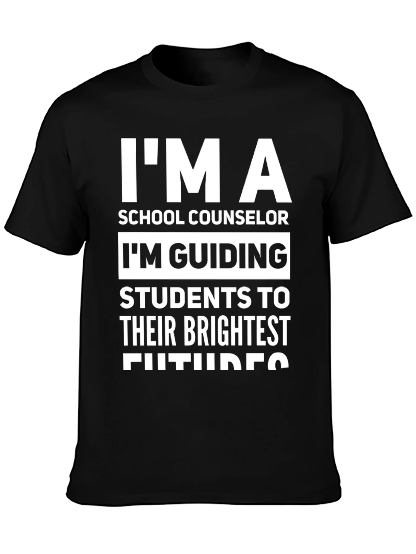 School Counselor T-Shirt: Im Guiding Futures!