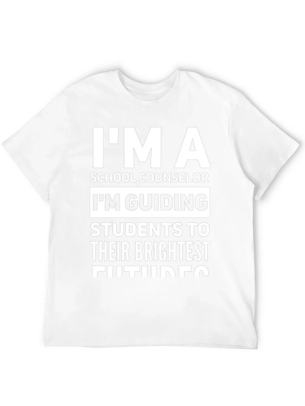 School Counselor T-Shirt: Im Guiding Futures!