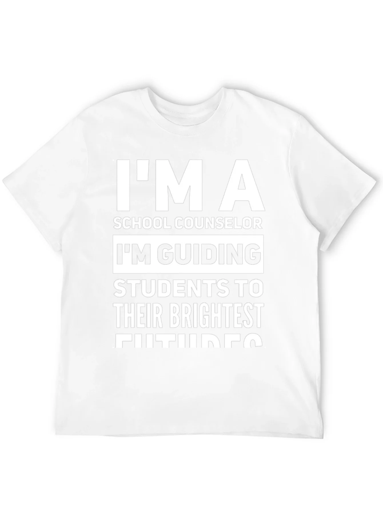 School Counselor T-Shirt: Im Guiding Futures!