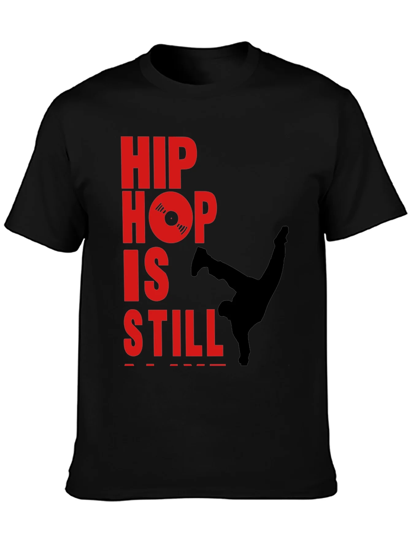 Hip Hop Still Lives T-Shirt - Classic Style