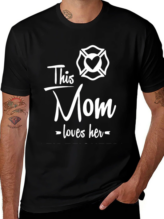 Firefighter Mom Graphic Tee - This Mom Loves Her