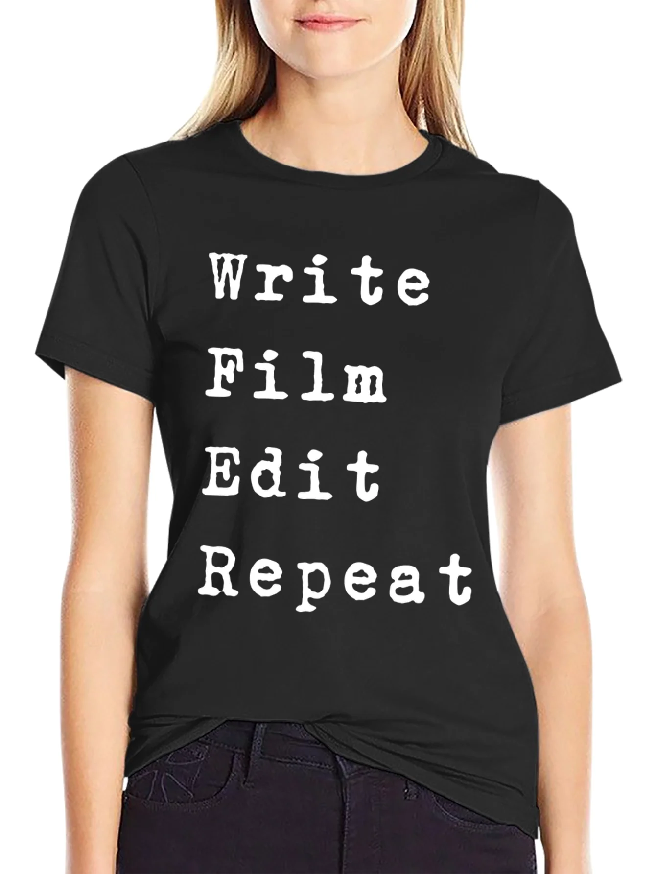Write Film Edit Repeat Black T-Shirt