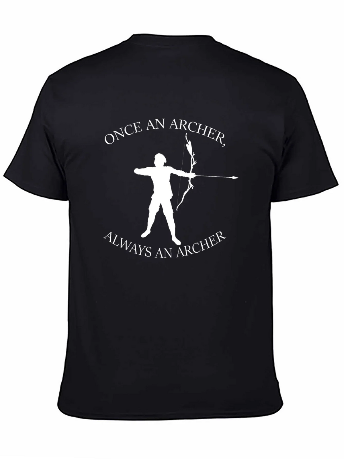 Once An Archer Always An Archer T-Shirt