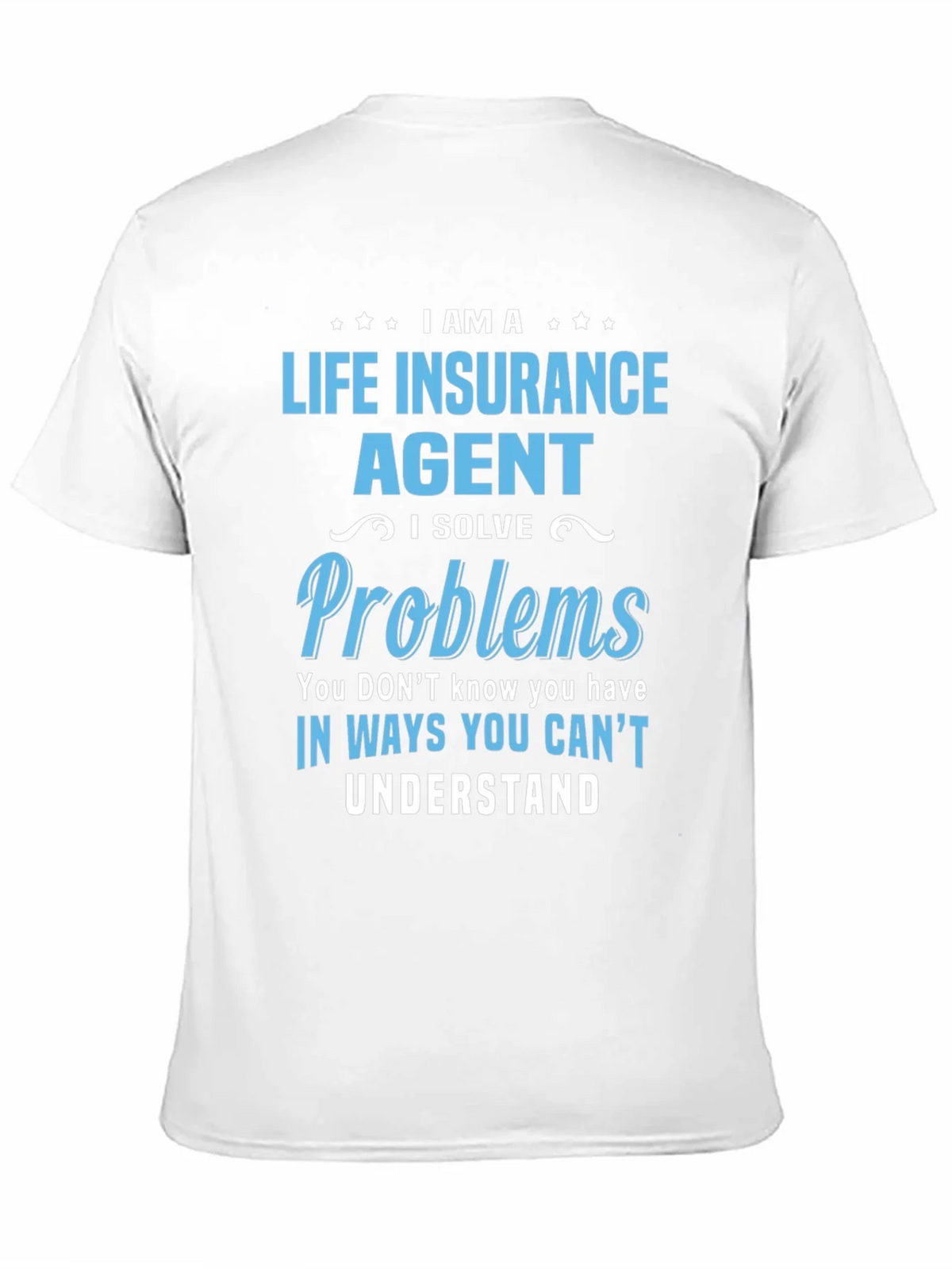 Life Insurance Agent T-Shirt