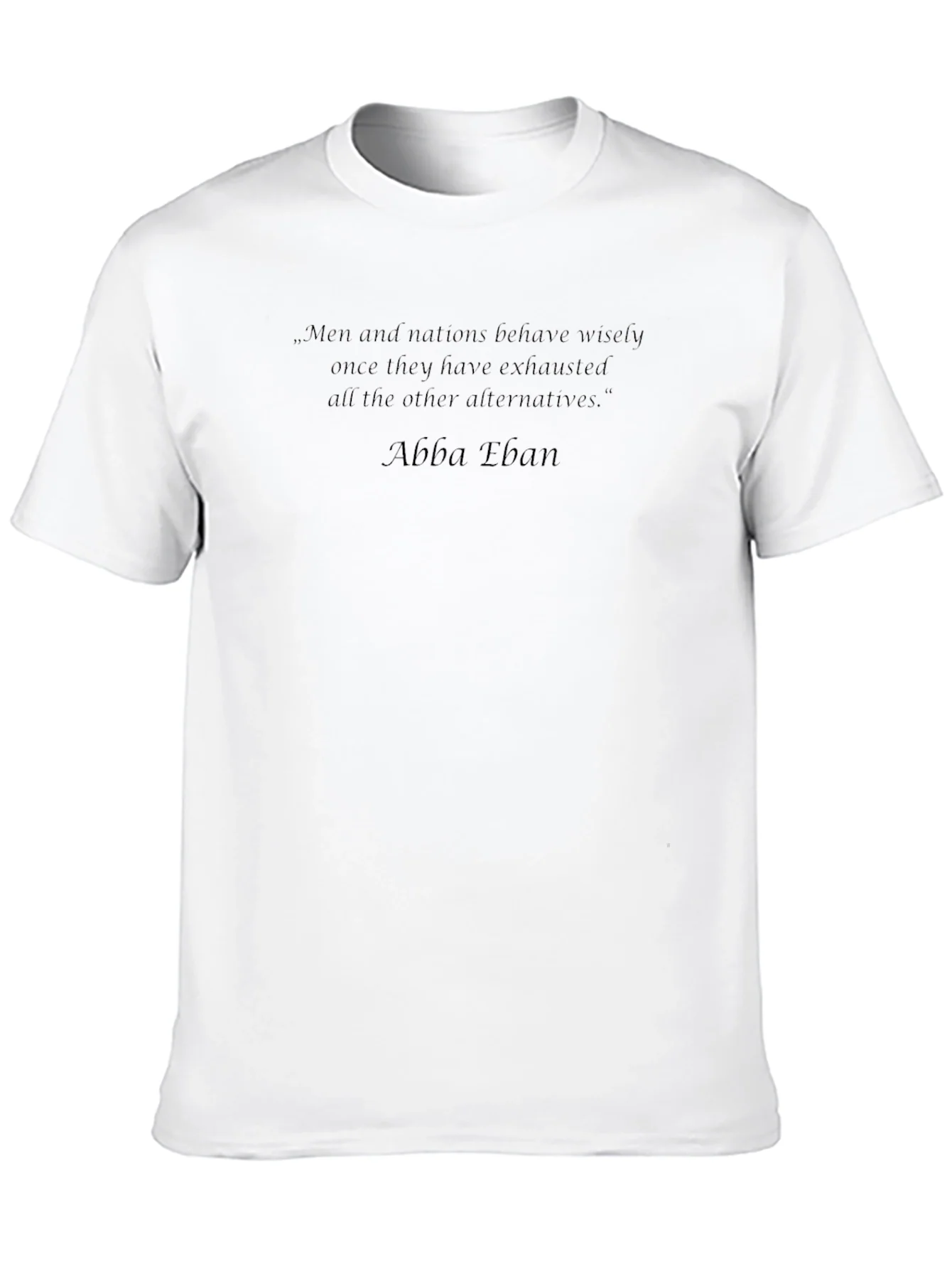 Men and Nations Quote T-Shirt