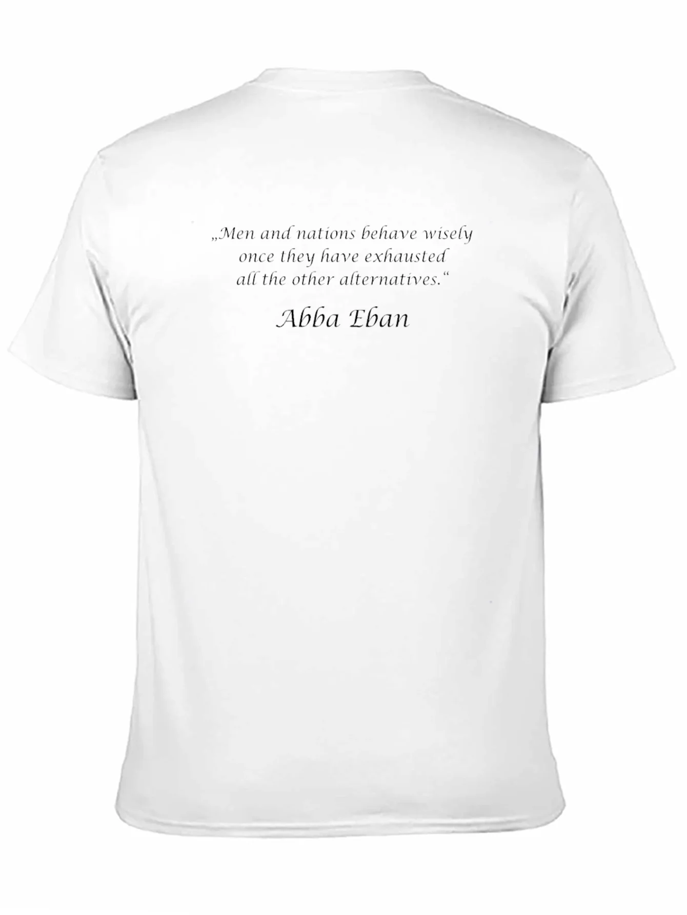 Men and Nations Quote T-Shirt