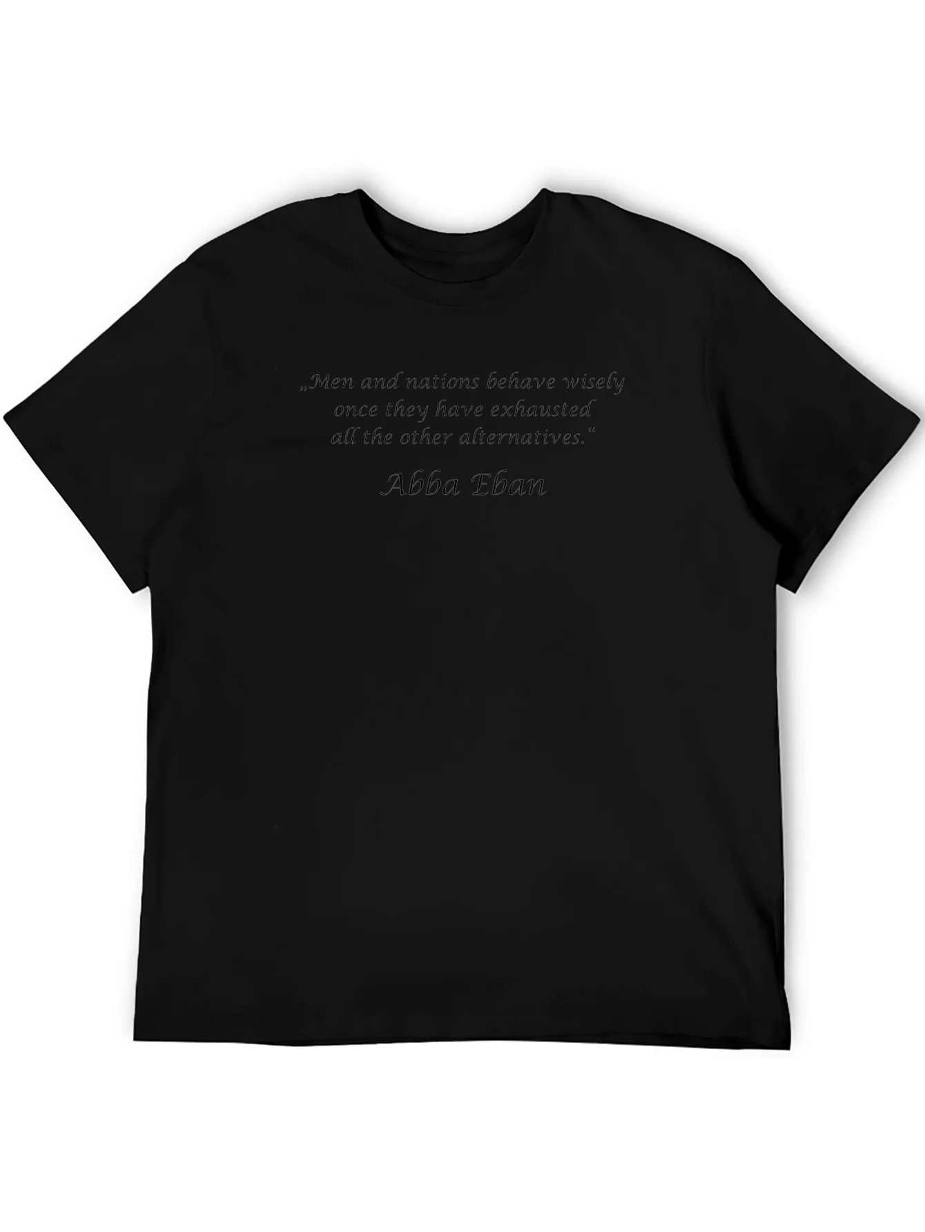 Men and Nations Quote T-Shirt