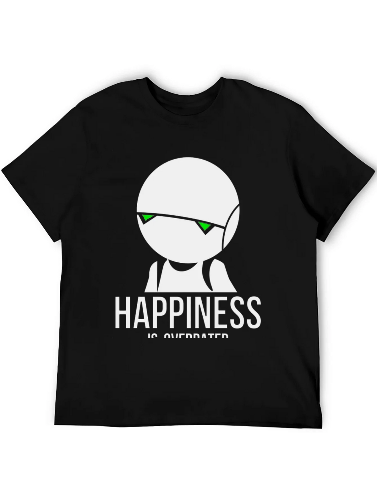 Happiness Is Overrated T-Shirt